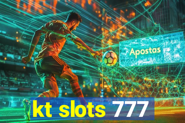 kt slots 777